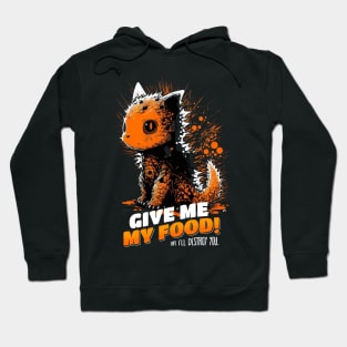 Give Me Food Or I'll Destroy You - Catzilla Hoodie